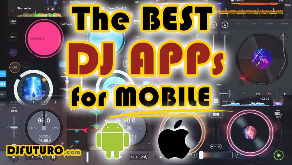 Best DJ Apps for Mobile (iOS & Android)