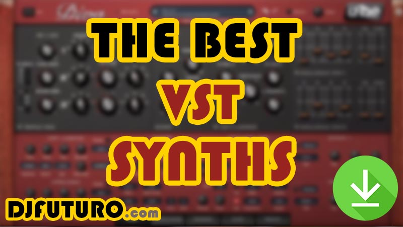 Best VST Synths (Plugins)