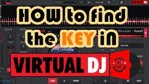 How to find the Key of a song in Virtual DJ