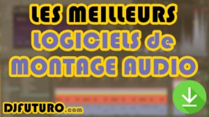 Les Meilleurs Logiciels de Montage Audio