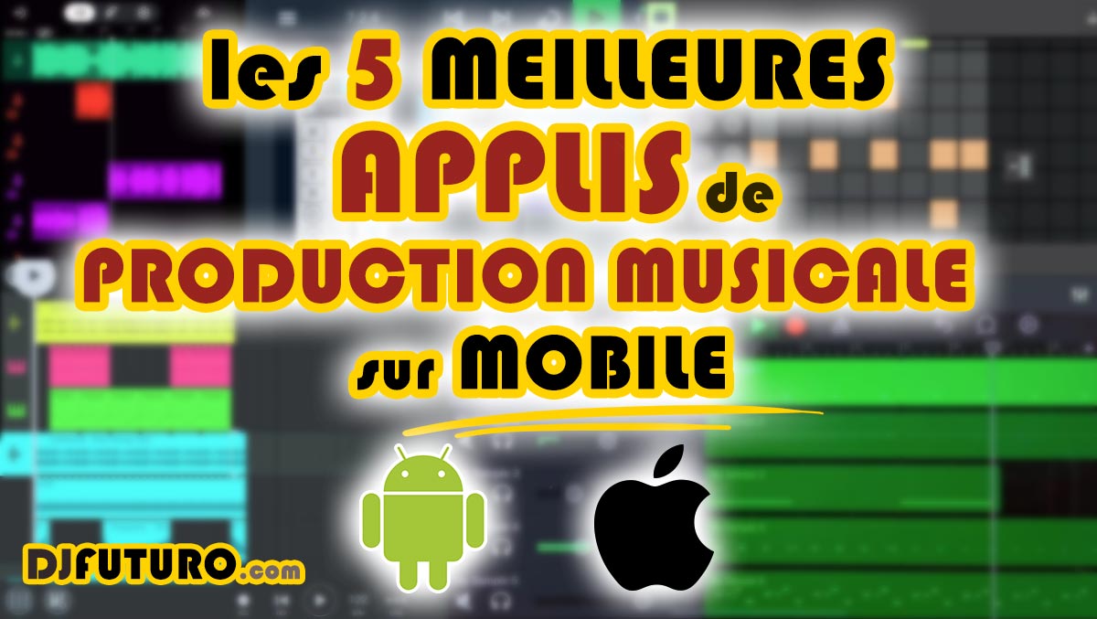 Meilleures Applis de Création Musicale pour Mobile (Android, iOS)