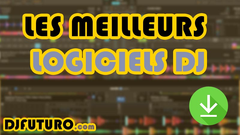 Meilleurs Logiciels DJ