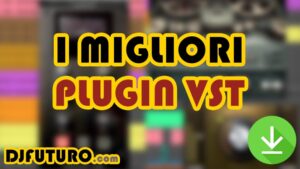 Migliori Plugins VST