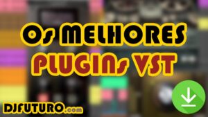 Melhores Plugins VST